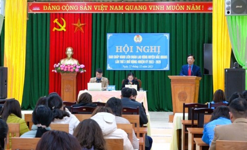 Hội nghị Ban chấp hành liên đoàn lao động huyện Bắc Quang lần thứ 3 (mở rộng) nhiệm kỳ 2023 - 2028
