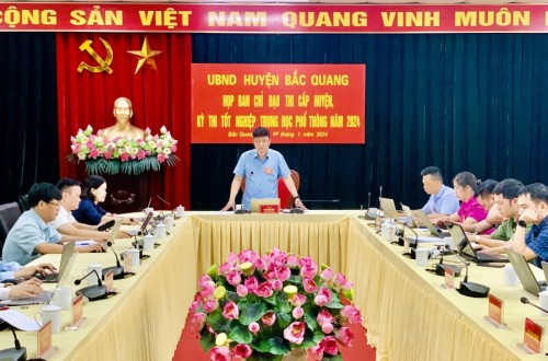 Huyện Bắc Quang họp Ban Chỉ đạo thi cấp huyện, Kỳ thi tốt nghiệp THPT năm 2024